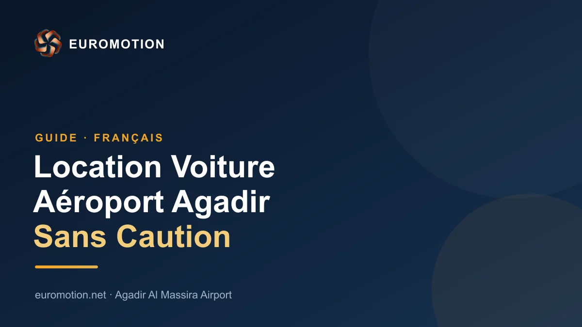 Location voiture aéroport Agadir sans caution