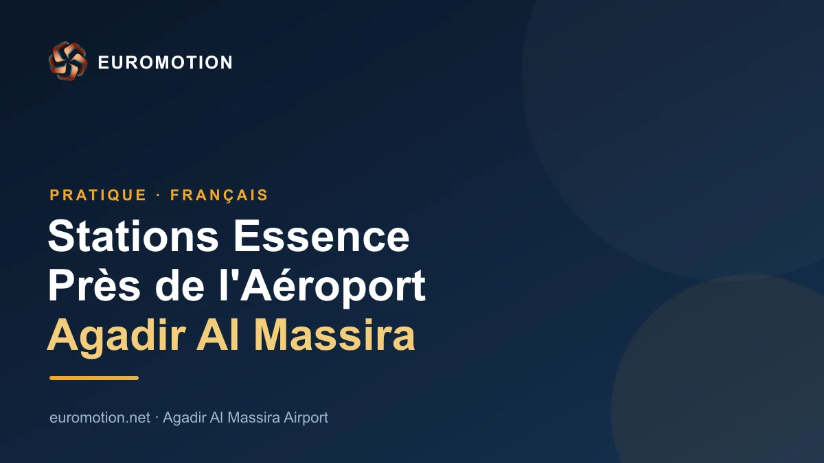 Stations essence Agadir aéroport Al Massira